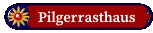 Pilgerrasthaus